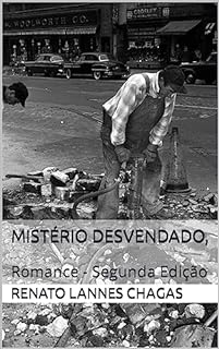 MISTÉRIO DESVENDADO, : Romance - Segunda Edição