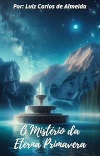 Livro O Mistério da Eterna Primavera
