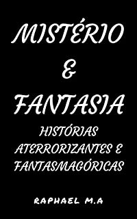 Livro Mistério & Fantasia: histórias aterrorizantes e fantasmagóricas