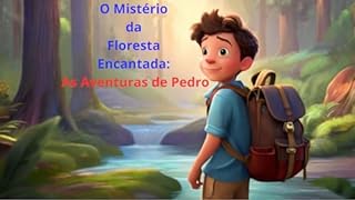 Livro O Mistério da Floresta Encantada: As Aventuras de Pedro
