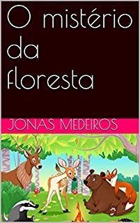 O mistério da floresta