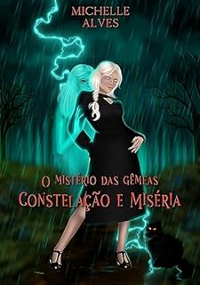 Livro O Mistério das Gêmeas Constelação e Miséria