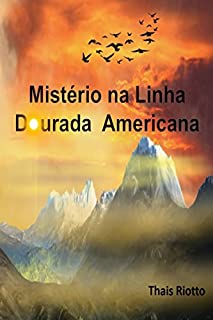 Livro Mistério na Linha Dourada Americana