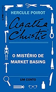 Livro O mistério de Market Basing: Um conto de Hercule Poirot