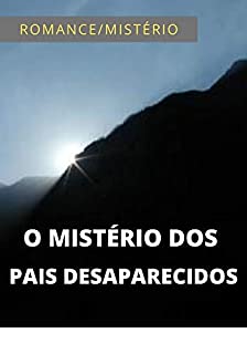 Mistério dos Pais Desaparecidos