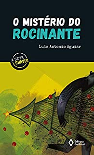 Livro O mistério do Rocinante (A Sete Chaves)