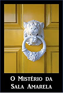 Livro O Mistério da Sala Amarela: The Mystery of the Yellow Room, Portuguese edition