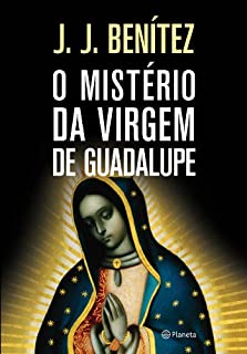Livro O Mistério da Virgem de Guadalupe