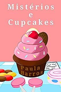 Livro Mistérios e Cupcakes (Volume Único)
