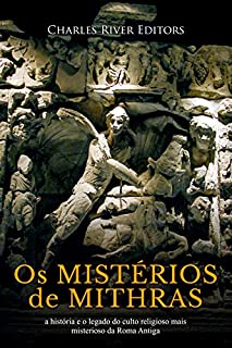 Livro Os mistérios de Mithras: a história e o legado do culto religioso mais misterioso da Roma Antiga