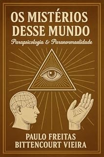 Livro MISTÉRIOS DESSE MUNDO: Parapsicologia & Paranormalidade
