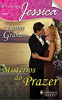 Livro Mistérios do prazer (Harlequin Jessica Livro 69)