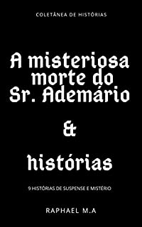 Livro A misteriosa morte do Sr. Ademário & histórias