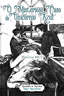 Livro O Misterioso Caso do Unicórnio Azul (Calendário de Histórias Livro 5)