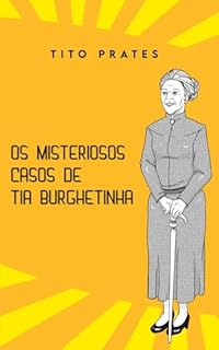 Livro Os misteriosos casos de Tia Burghetinha