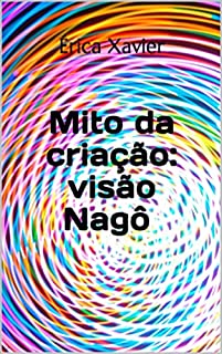 Livro Mito da criação: visão Nagô