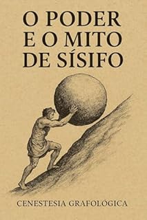 Livro O Poder e o Mito de Sísifo