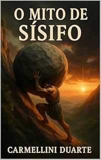 Livro O Mito de Sísifo (Mitologias do Mundo: As Histórias que Moldaram a Humanidade)