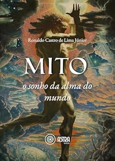 Mito, o sonho da alma do mundo