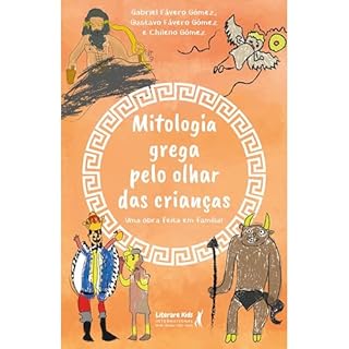 Livro Mitologia grega pelo olhar das crianças: Uma obra feita em família!