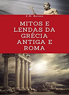 Mitos e Lendas da Grécia Antiga e Roma (traduzido)