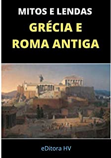 Livro Mitos e Lendas GRÉCIA e ROMA Antiga