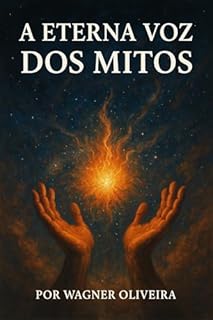 Livro O Poder dos Mitos: As Narrativas que Moldaram a Humanidade