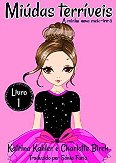 Livro Miúdas terríveis - LIvro 1 - A minha nova meia-irmã