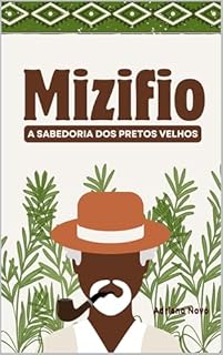 Livro Mizifi: A Sabedoria dos Pretos Velhos (Sabedoria de Umbanda)