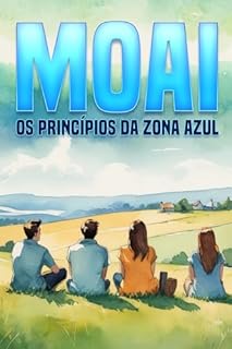 Livro MOAI: Os princípios da Zona Azul