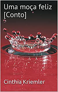 Livro Uma moça feliz [Conto]