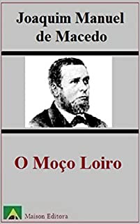 Livro O Moço Loiro (Ilustrado) (Literatura Língua Portuguesa)