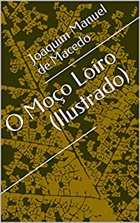 Livro O Moço Loiro (Ilustrado) (Literatura Língua Portuguesa Livro 1)