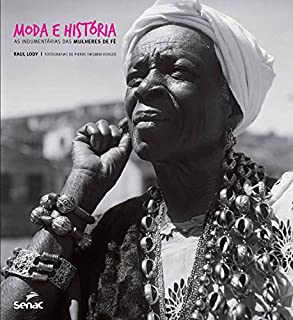 Livro Moda e história: as indumentárias das mulheres de fé