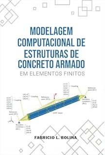 Modelagem Computacional de Estruturas de Concreto Armado em Elementos Finitos