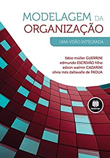 Livro Modelagem da Organização: Uma Visão Integrada
