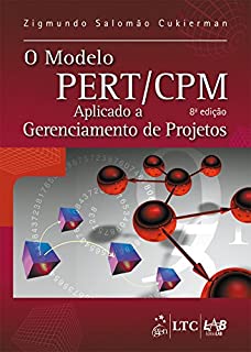 O Modelo PERT/CPM Aplicado a Gerenciamento de Projetos