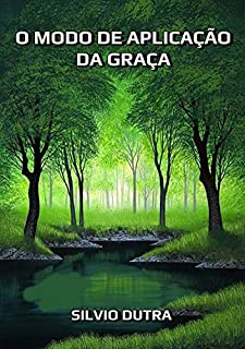 Livro O Modo De Aplicação  Da Graça