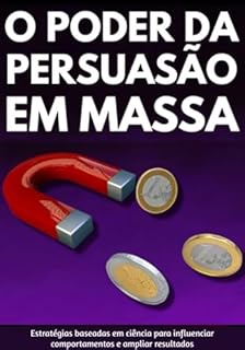 Livro Modo Científico: O Poder Da Persuasão Em Massa