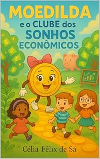 Livro Moedilda e o Clube dos Sonhos Econômicos