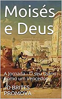 Livro Moisés e Deus: A Jornada  - O seu Diário Como um Vencedor