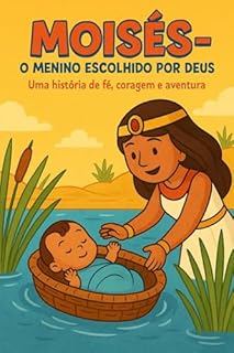 Livro Moisés: O Menino Escolhido por Deus