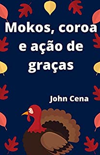 Livro Mokos, coroa e ação de graças