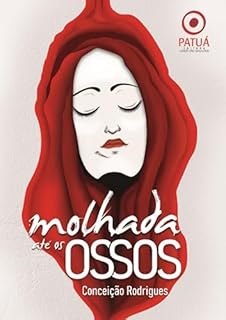 Molhada até os ossos