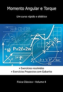 Momento Angular e Torque: Um curso rápido e didático (Física Clássica)