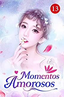 Livro Momentos Amorosos 13: Você é minha rainha