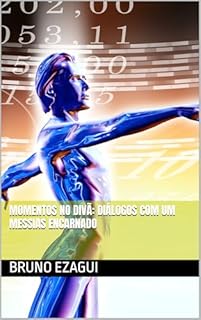 Livro MOMENTOS NO DIVÃ: DIÁLOGOS COM UM MESSIAS ENCARNADO
