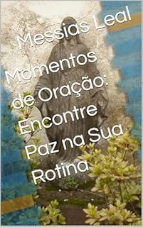 Livro Momentos de Oração: Encontre Paz na Sua Rotina