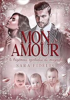 Livro Mon Amour: Os Trigêmeos Rejeitados do Magnata