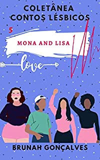 Livro Mona and Lisa : Coletânea Contos Lésbicos